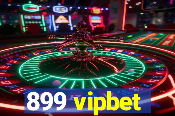 899 vipbet